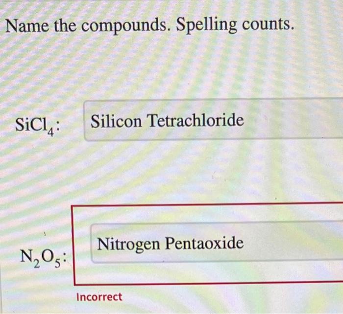 Give the systematic names of these compounds. spelling counts